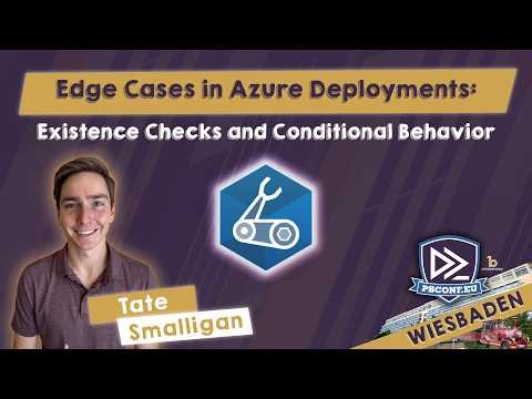 Edge Cases in Azure Deployments - Tate Smalligan - PSConfEU 2026
