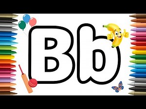 Alphabet Letter B Capital and small | Coloring | Easy Drawing and Watercolor Painting for kids