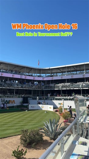 Exploring Hole 16 at the Waste Management Phoenix Open