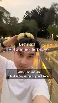 Celebrating Mid-Autumn Festival in Taiwan with Supawit Panchana 🌕
