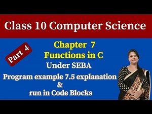 Class 10 Computer Science Chapter 7 functions in C under SEBA | Code Blocks | part 4 | Class X
