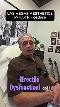 78-Year-Old Patient Shares His P-Tox Experience for ED | Las Vegas Aesthetics
