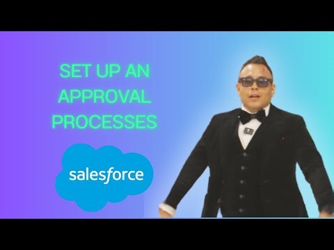 How To Set Up An Approval Processes In Salesforce { 2025 edition }