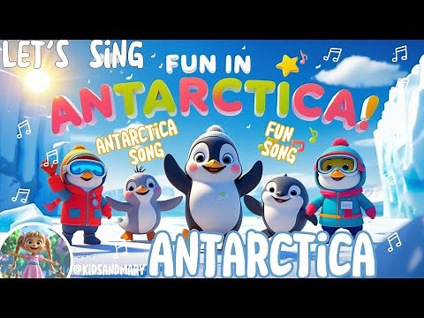 🐧 Discover Antarctica! ❄️ | Fun Educational Cartoon for Kids 🌬️ #kidsmusic #kidssong #poplular
