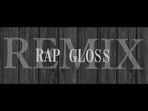 Rapgloss(Remix) - Vulcan&NELO