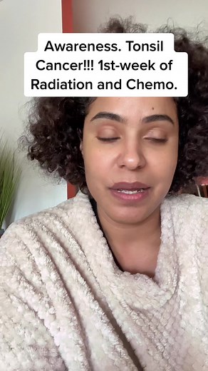 Tonsil Cancer Awareness: My Journey Through 1st Week of Radiation and Chemo