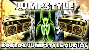 Jumpstyle Roblox Music Codes/IDs (March 2025) *Working* Roblox ID