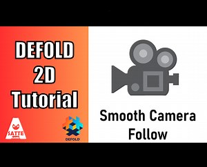 Defold Smooth Camera Follow Tutorial by Asatte Games