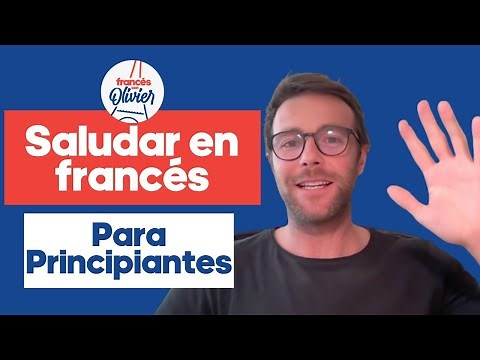 Francés para principiantes - Saludar 🇫🇷