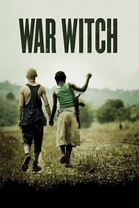 War Witch (2013) - Movie