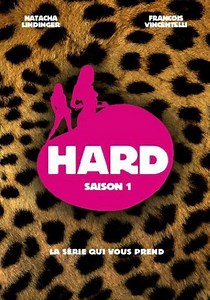 Saison 1 Hard streaming: où regarder les épisodes?