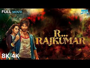 R… Rajkumar 8K/4K Full Movie 🎬 | Shahid Kapoor | Sonakshi Sinha | Sonu Sood | Action Dhamaka