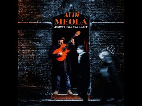 Al Di Meola Across the Universe (2020)
