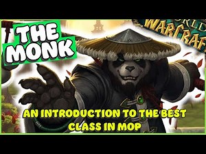 What is "The Monk" | Mists of Pandaria | WoW Classic