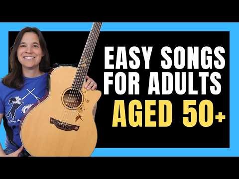 Over 50? Looking for Easy Guitar Songs? Try These!