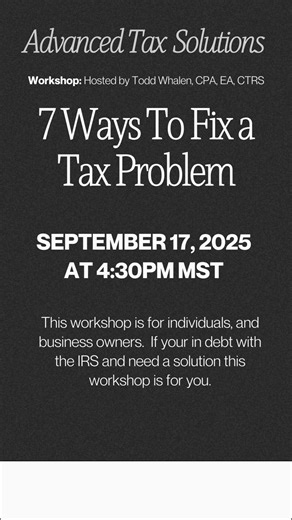 If you have a tax problem and would like to get solutions come join this workshop 7 Ways to Fix a Tax Problem https://advancedtaxsolutions.com/7waystofixtaxproblem | Advanced Tax Solutions, CPA, PC | Facebook