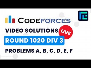 Codeforces Round 1020 (Div 3) | Video Solutions - A to F | by Pradyumn Kejriwal | TLE Eliminators