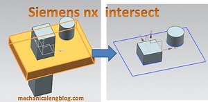 Siemens nx how to use intersect command - Mechanicaleng blog