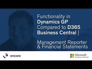 Functionality in GP Compared to Business Central | Management Reporter & Financial Statements