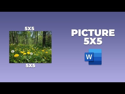 How to make a picture 5x5 in Word
