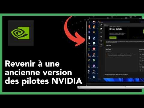 Comment revenir à une ancienne version des pilotes NVIDIA (Windows 11)