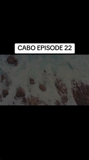CABO Episode 22 Summary and Highlights