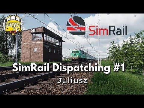SimRail - Dispatching #1 - Juliusz
