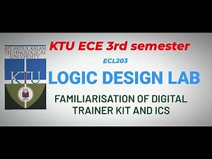 Familiarization of digital trainer kit and ICs/Part 1/ECL203 Logic Design Lab/S3ECE/KTU/Malayalam