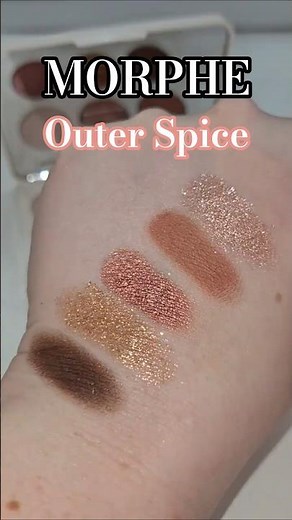 MORPHE OUTER SPICE SWATCHES 💕✨️ #morphe #eyeshadowpalette #eyeshadowswatches