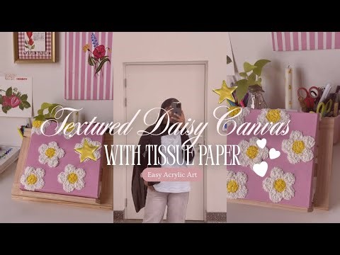 Textured Daisy Painting with Tissue Paper | Easy Acrylic Art