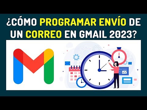 Cómo PROGRAMAR un CORREO en GMAIL ⏰📅 Cómo Programar ENVÍO de Correo a la FECHA y HORA que Quieras