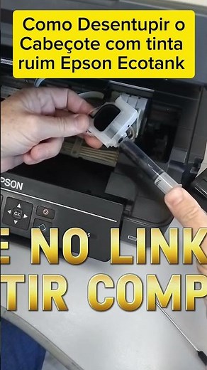 Como trocar a tinta e desentupir o Cabeçote Epson #impressão #epson