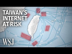 How China’s Military Drills Could Choke Off Taiwan’s Internet | WSJ