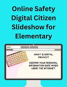 Online Safety Slideshow for Elementary | Internet Safety & Digital Citizenship