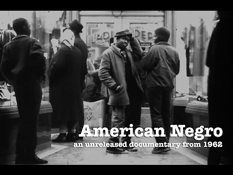 American Negro | Unreleased Documentary From 1960s