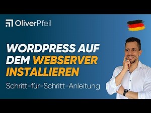 WordPress auf dem Webserver installieren 🇩🇪