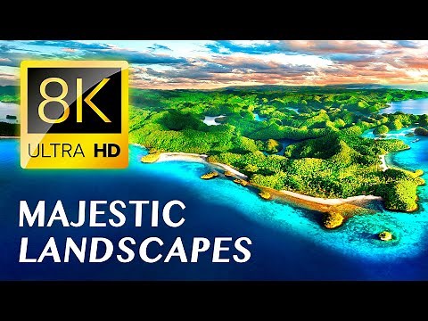 MAJESTIC LANDSCAPES 8K VIDEO ULTRA HD
