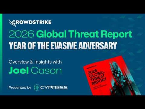 Overview & Insights of Crowdstrike's 2026 Global Threat Report with Joel Cason