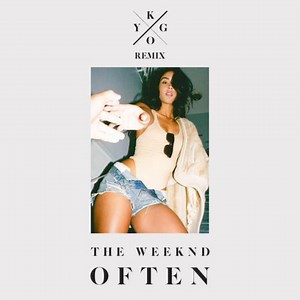 Often - The Weeknd/Kygo