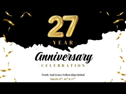 TGFG Anniversary Service, Night 3 | March 17th, 2026