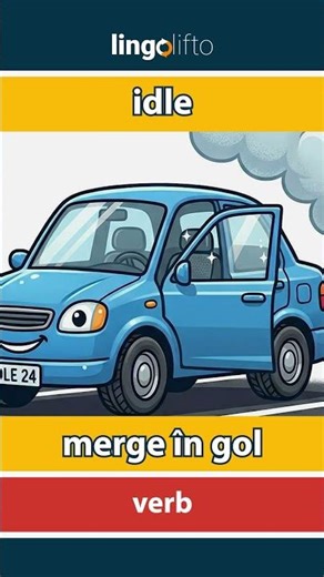 🇬🇧🇷🇴 idle - merge în gol : learn English : să învățăm engleza : vocabulary builder