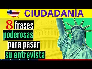 American Citizenship Test: 8 Powerful Phrases for Your Interview