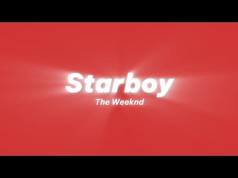 The Weeknd, Daft Punk - Starboy (Clean Lyrics)