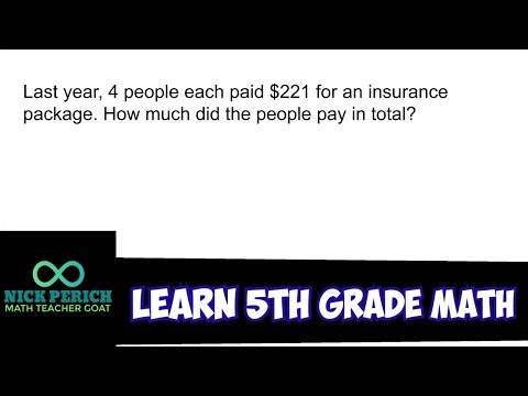 Learn 5th Grade Math - Multiply 4 x $221 (Word Problem on Multiplying 3-Digit and 1-Digit Numbers)