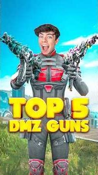 TOP 5 BEST GUNS in DMZ