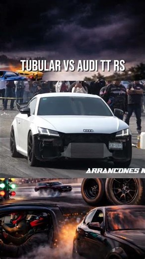 Tubular vs Audi TT RS #arrancones #dragracing #arranconesmx