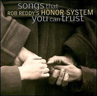 Rob Reddy's Honor System - Songs That You Can Trust
