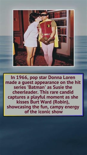 On Batman during 1966 featuring Robin and Donna Loren