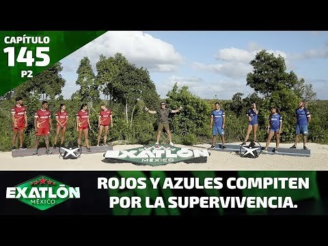 ¡Inicia la batalla por la Supervivencia! | Capítulo 145, parte 2 | Exatlón México