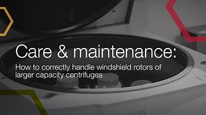 Care & maintenance: How to correctly handle windshield rotors of large capacity centrifuges - Scientific Videos | Thermo Fisher Scientific US